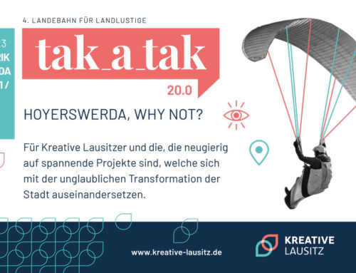 TAKATAK No. 20// “Hoyerswerda, why not?”// Kulturfabrik Hoyerswerda// Lausitzer Seenland// Samstag, 06. Mai 2023