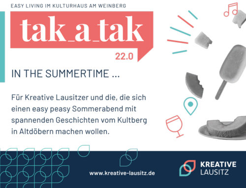 TAKATAK No. 22// “Summertime and the Living is Easy”// KULTBERG Altdöbern// Mittwoch, 12. Juli 2023