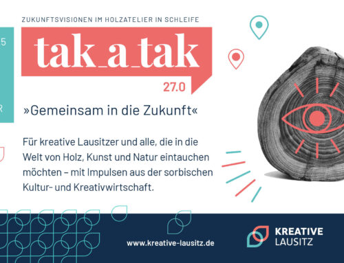 TAKATAK No. 27 // »Gemeinsam in die Zukunft« // Holzatelier Thomas Schwarz in Schleife // Samstag, der 31.05.2025